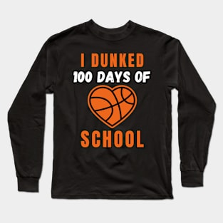 I Dunked 100 Days Of School Basketball 100 Days Smarter Boys Long Sleeve T-Shirt